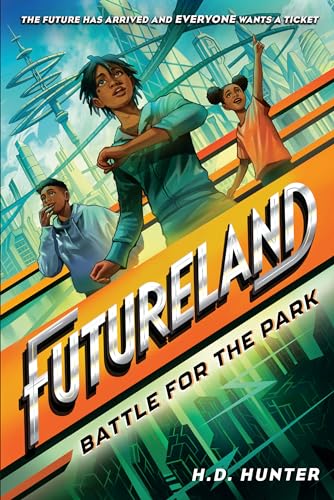 Battle for the Park (Futureland, Bk. 1)