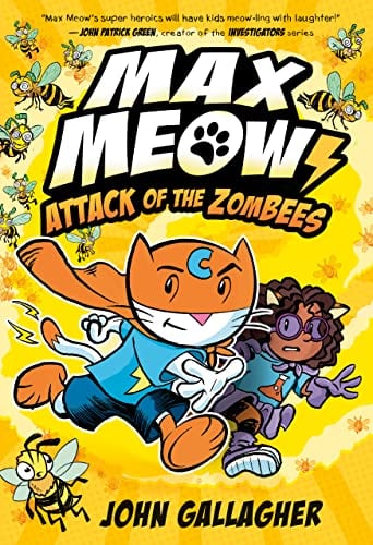 Attack of the ZomBEES (Max Meow, Volume 5)