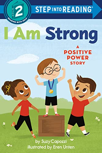 I Am Strong: A Positive Power Story (Step Into Reading, Step 2)