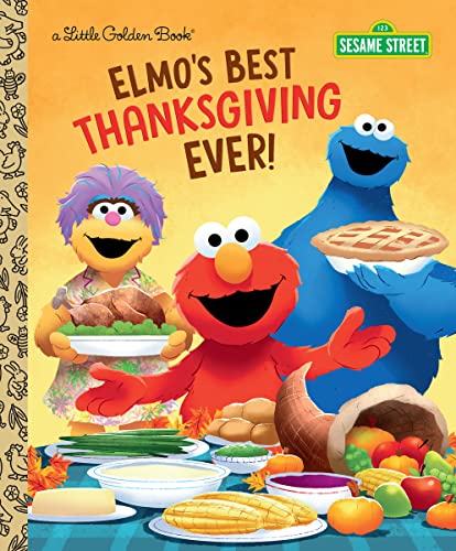 Elmo's Best Thanksgiving Ever! (Sesame Street, Little Golden Book)