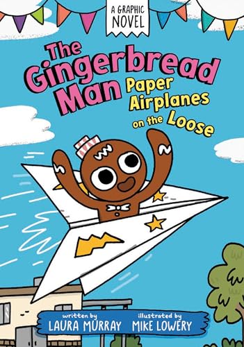 Paper Airplanes on the Loose (The Gingerbread Man Is Loose, Volume 3)