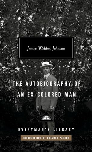 The Autobiography of an Ex-Colored Man (Everyman's Library)