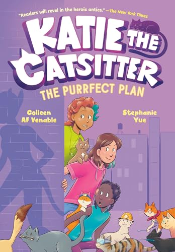 The Purrfect Plan (Katie the Catsitter, Volume 4)