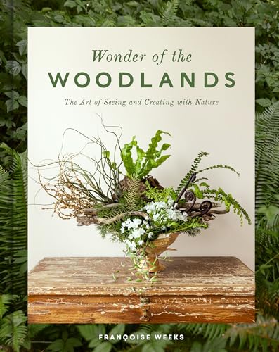 Wonder of the Woodlands: The Art of Seeing and Creating With Nature