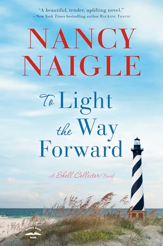 To Light the Way Forward (Shell Collector, Bk. 2)