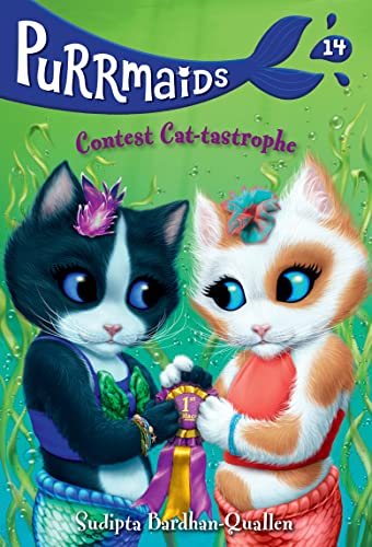 Contest Cat-Tastrophe (Purrmaids, Bk. 14)