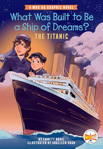 What Was Built to Be a Ship of Dreams? The Titanic (WhoHQ)