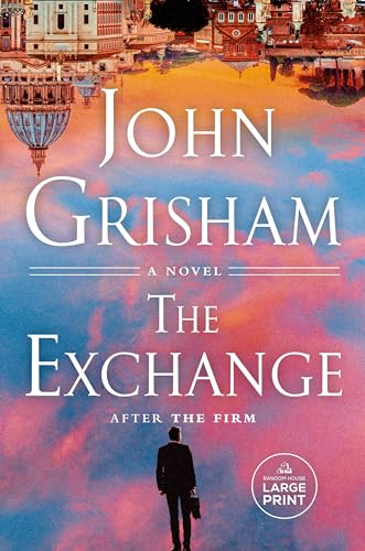 The Exchange: After The Firm (The Firm, Bk. 2 - Large Print)