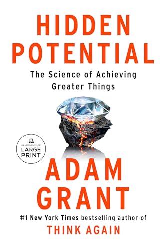 Hidden Potential: The Science of Achieving Greater Things (Large Print)
