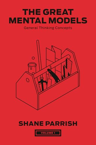 General Thinking Concepts (The Great Mental Models, Bk. 1)