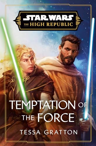 Temptation of the Force (Star Wars: The High Republic, Bk. 5)