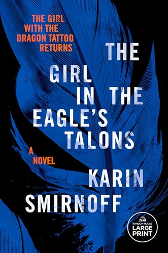 The Girl in the Eagle's Talons (The Girl With the Dragon Tattoo, Bk. 7 - Large Print)