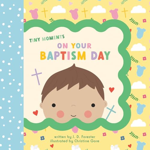 On Your Baptism Day (Tiny Moments)