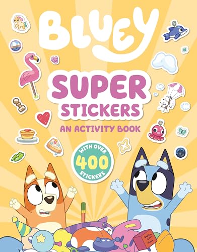 Super Stickers: An Activity Book With Over 400 Stickers (Bluey)