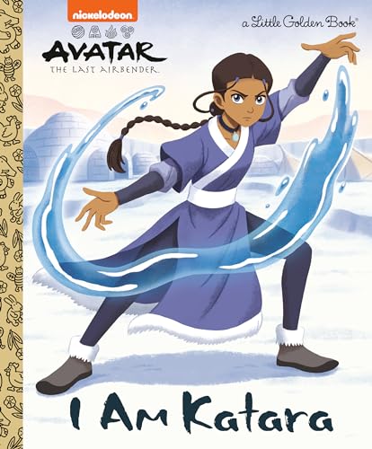 I Am Katara (Avatar: The Last Airbender, A Little Golden Book)