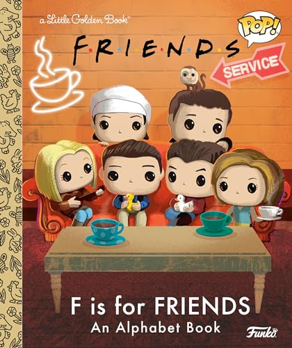 F Is for Friends: An Alphabet Book (Friends, Funko Pop!)