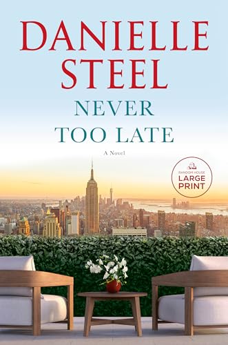 Never Too Late (Large Print)