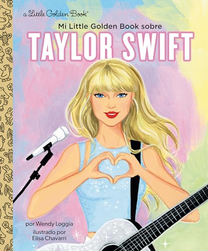 Mi Little Golden Book Sobre Taylor Swift (Little Golden Book)