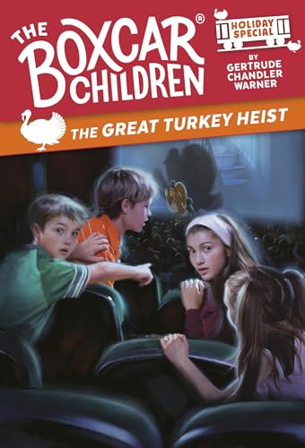 The Great Turkey Heist (The Boxcar Children Holiday Special)
