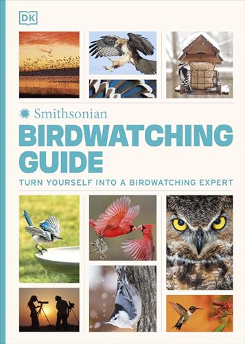 Birdwatching Guide: Turn Yourself Into a Birdwatching Expert (Smithsonian)