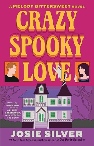 Crazy Spooky Love (Melody Bittersweet, Bk. 1)