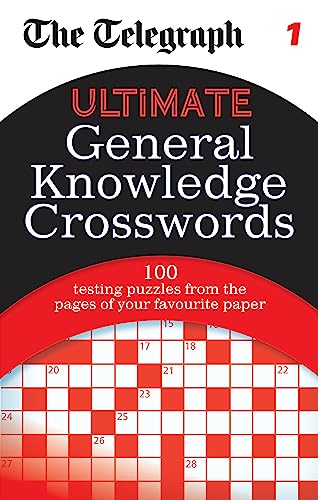 The Telegraph Ultimate General Knowledge Crosswords (Volume 1)