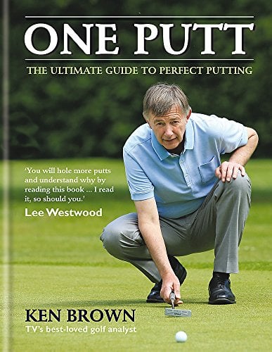 One Putt: The Ultimate Guide to Perfect Putting
