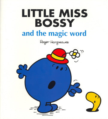 Little Miss Bossy and the Magic Word