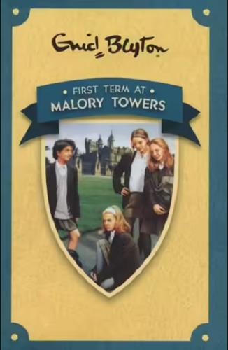 First Term at Malory Towers (Malory Towers, Bk. 1)