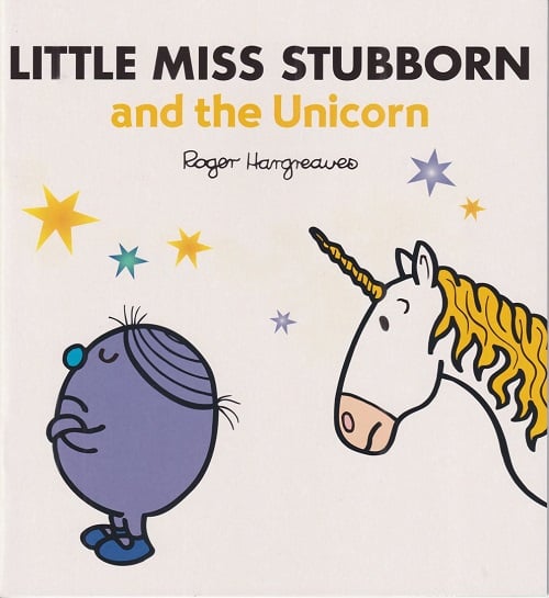 Little Miss Stubborn and the Unicorn