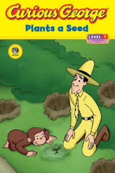 Curious George Plants a Seed (Curious George Reader, Level 1)