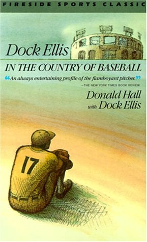Dock Ellis in the Country of Baseball (Fireside Sports Classics)