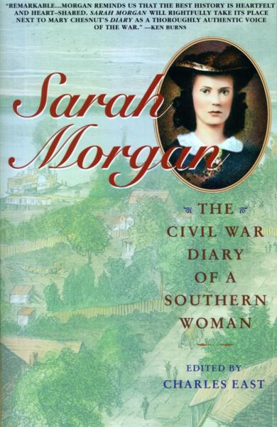 Sarah Morgan : le journal intime d'une femme du Sud pendant la guerre de Sécession