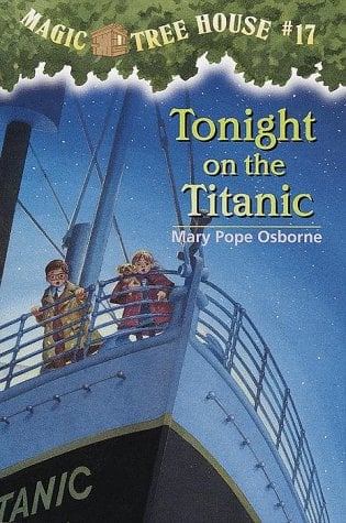 Tonight on the Titanic (Magic Tree House, Bk. 17)
