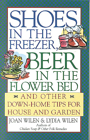 Shoes in the Freezer, Beer in the Flower Bed
