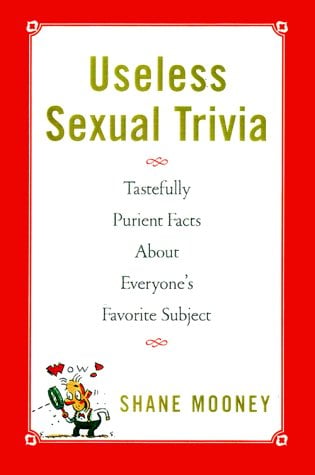 Useless Sexual Trivia