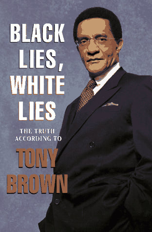 Black Lies, White Lies
