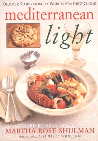 Mediterranean Light: Delicious Recipes form the World's Healthiest Cuisine