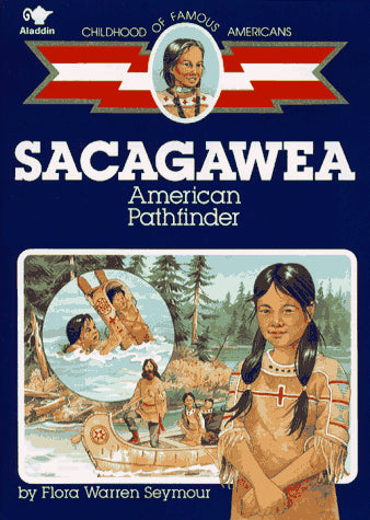 Sacagawea (Childhood of Famous Americans)