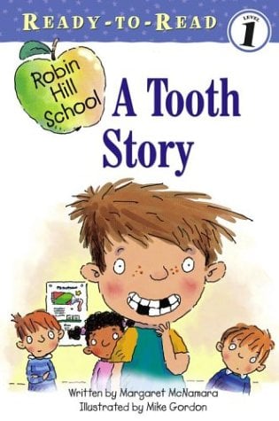 A Tooth Story (Robin Hill School, Ready-To-Read, Level 1)