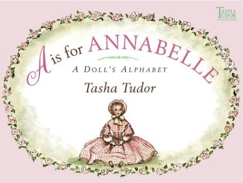 A is for Annabelle (A Doll's Alphabet)