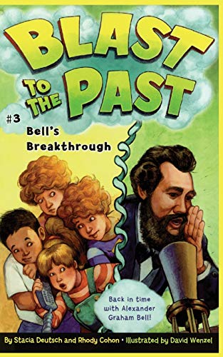 Bell's Breakthrough (Blast to the Past, Bk. 3)