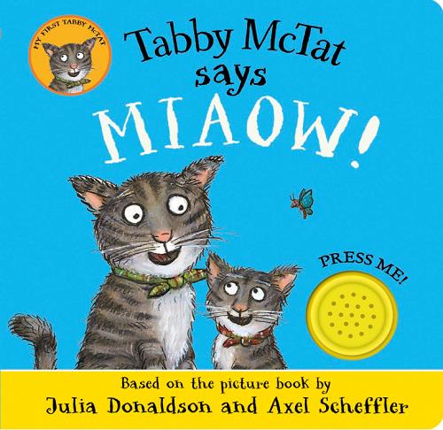 Tabby McTat Says Miaow! (My First Tabby McTat)