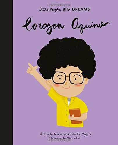 Corazon Aquino (Little People, Big Dreams)