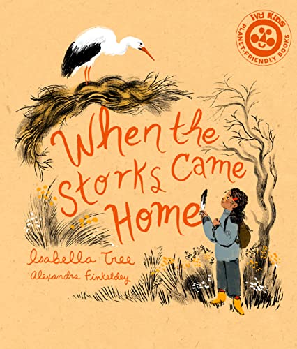 When the Storks Came Home (Nature's Wisdom)