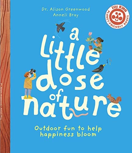 A Little Dose of Nature: Outdoor Fun to Help Happiness Bloom