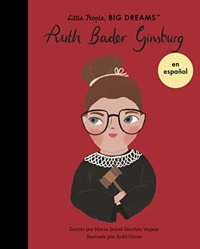 Ruth Bader Ginsburg (Little People, Big Dreams)