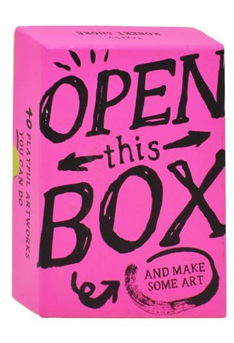 Open This Box And Make Some Art: 40 Playful Artworks You Can Do