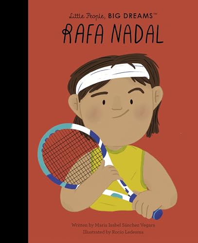 Rafa Nadal (Little People, Big Dreams)