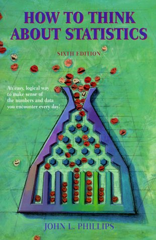 How To Think About Statistics (Sixth Edition)